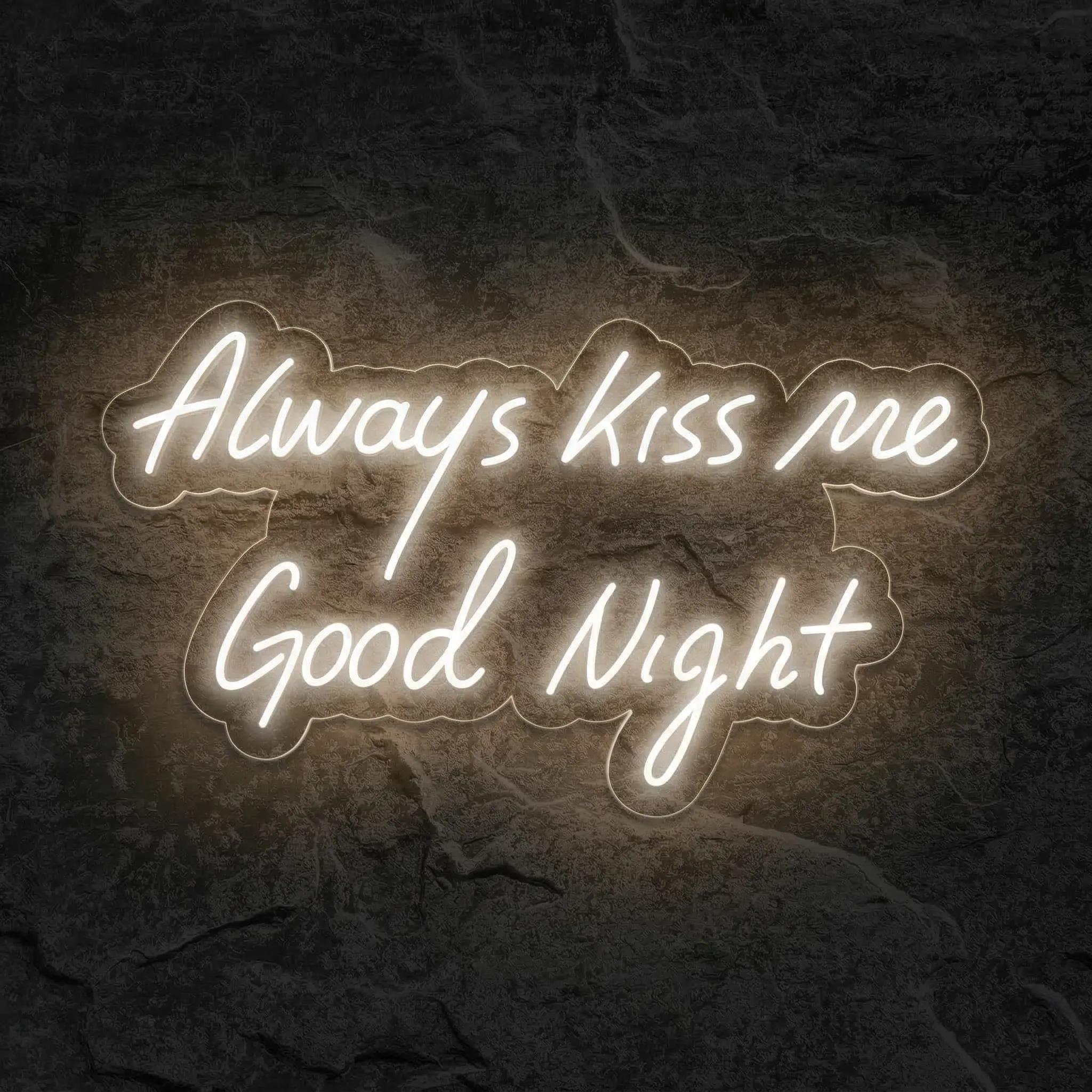 Néon Always Kiss Me Good Night - Néon personnalisé NeonStar