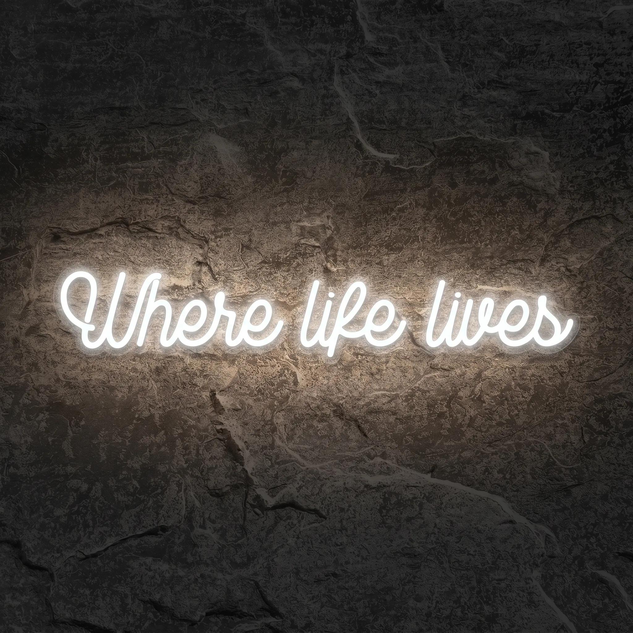 Néon Where Life Lives - Néon personnalisé NeonStar