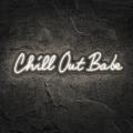 Miniature Néon Chill Out Babe - Néon personnalisé