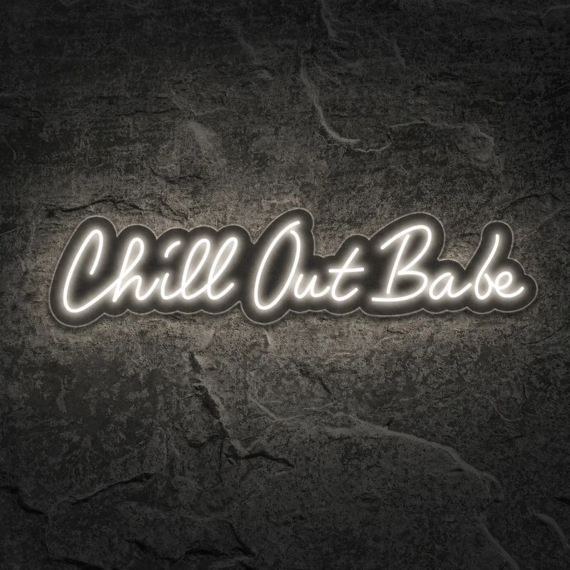 Néon Chill Out Babe - Néon personnalisé NeonStar