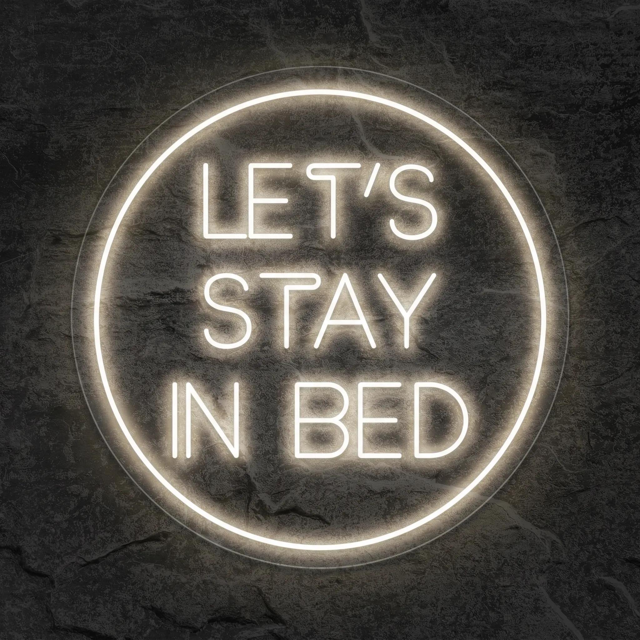 Néon Lets Stay In Bed - Néon personnalisé NeonStar