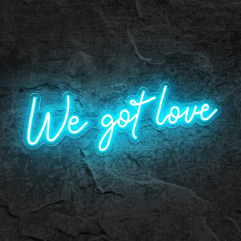 Néon We Got Love - Néon personnalisé NeonStar
