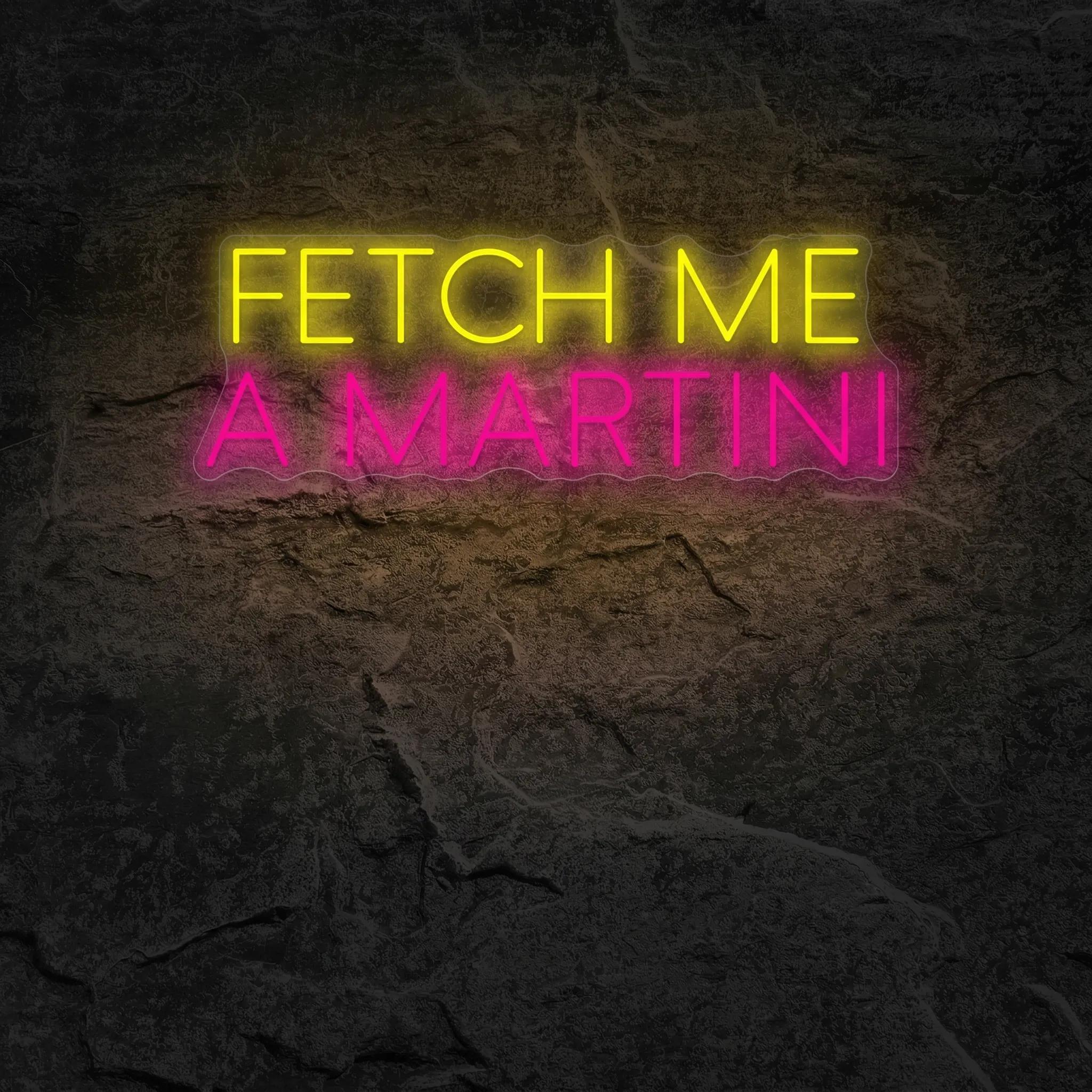 Néon Fetch Me A Martini - Néon personnalisé NeonStar