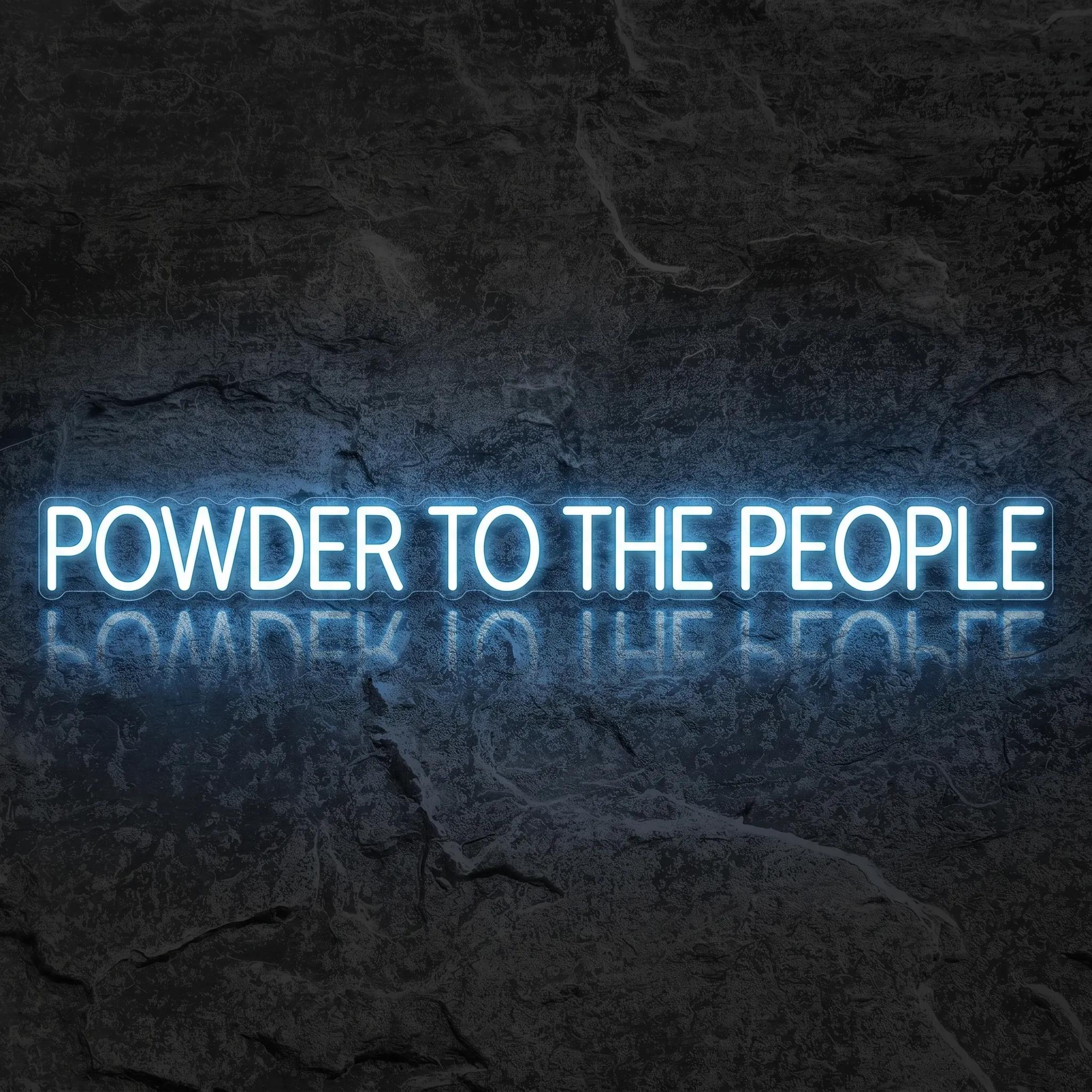 Néon Powder to the People - Néon personnalisé NeonStar