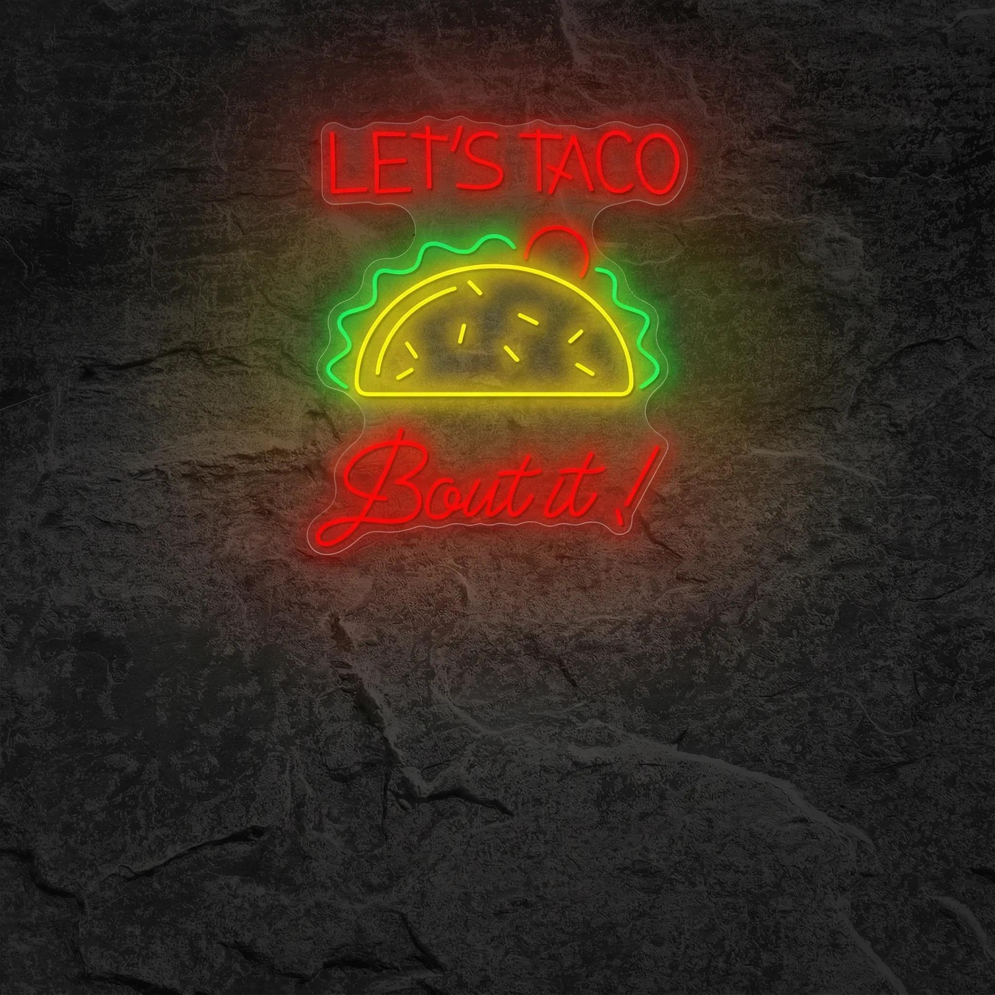 Néon Let's Taco Bout It - Néon personnalisé NeonStar