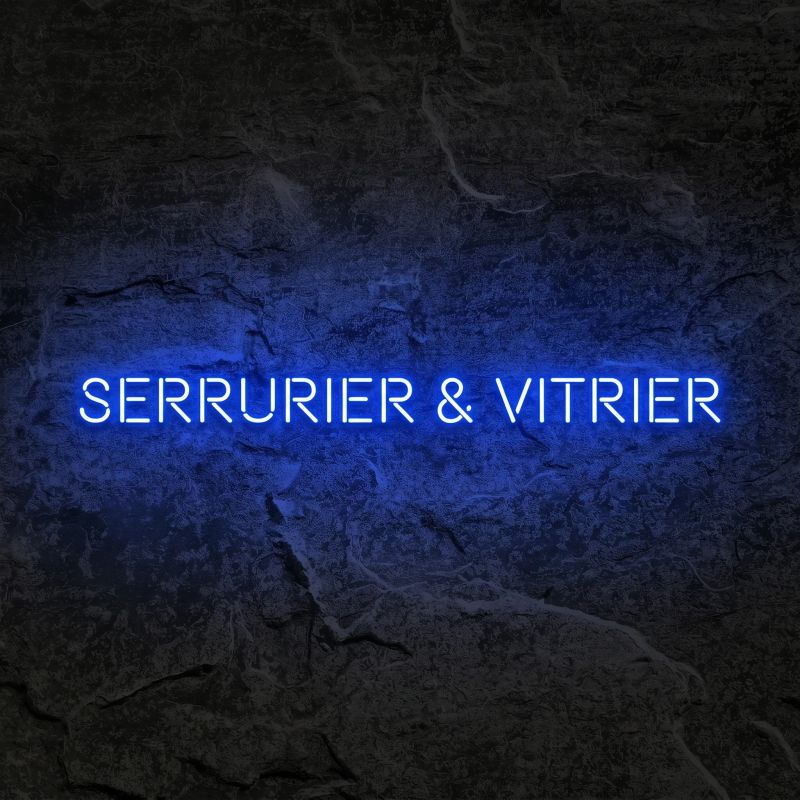 Néon Serrurier & Vitrier - Néon personnalisé NeonStar