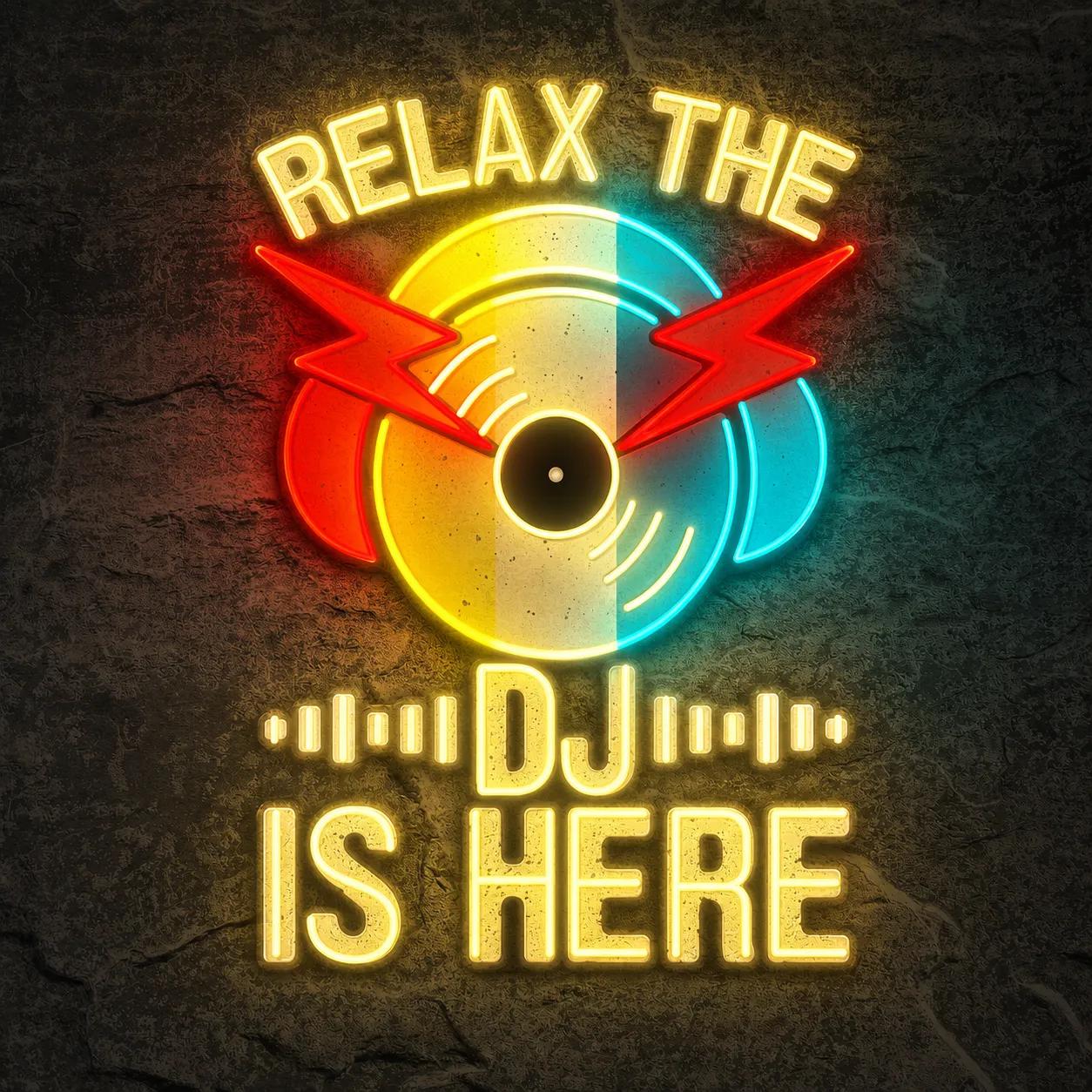 Néon Relax The Dj Is Here - Néon personnalisé NeonStar