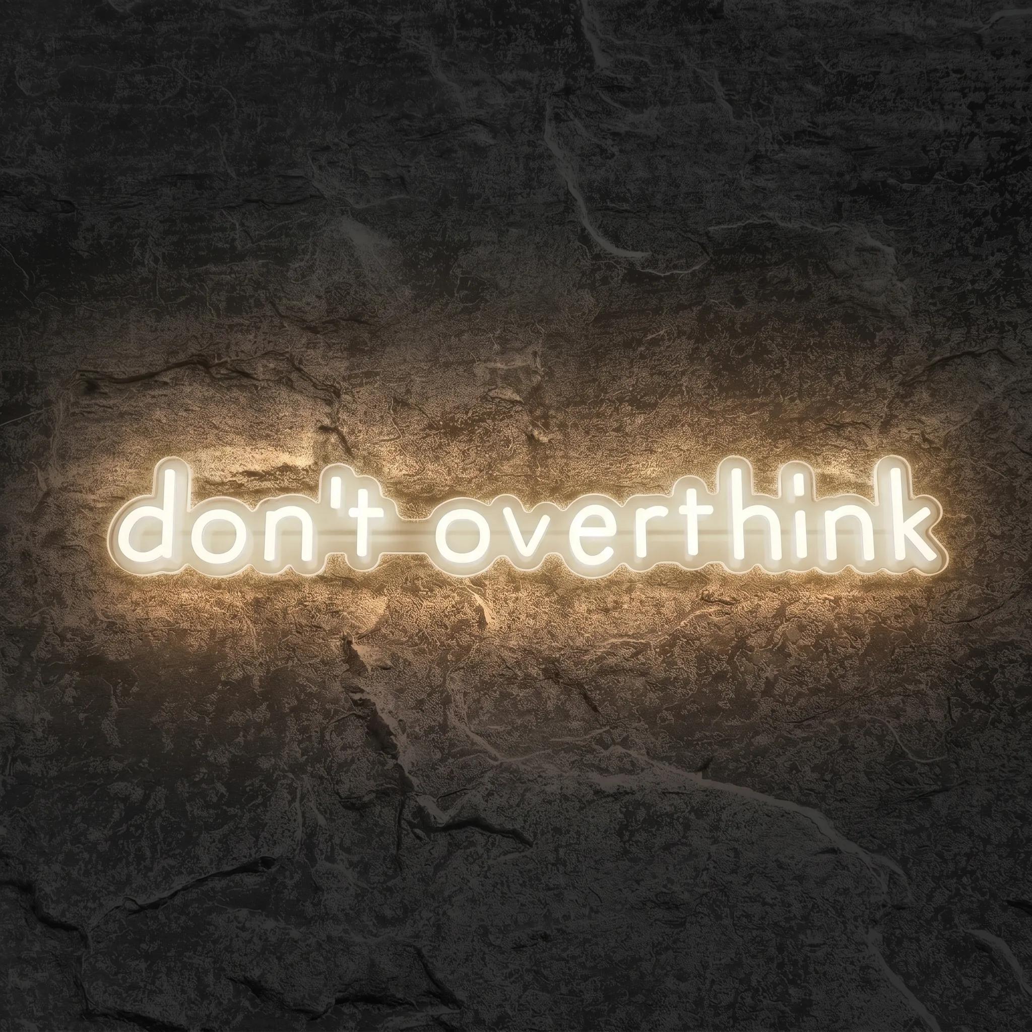 Néon Don't Overthink - Néon personnalisé NeonStar
