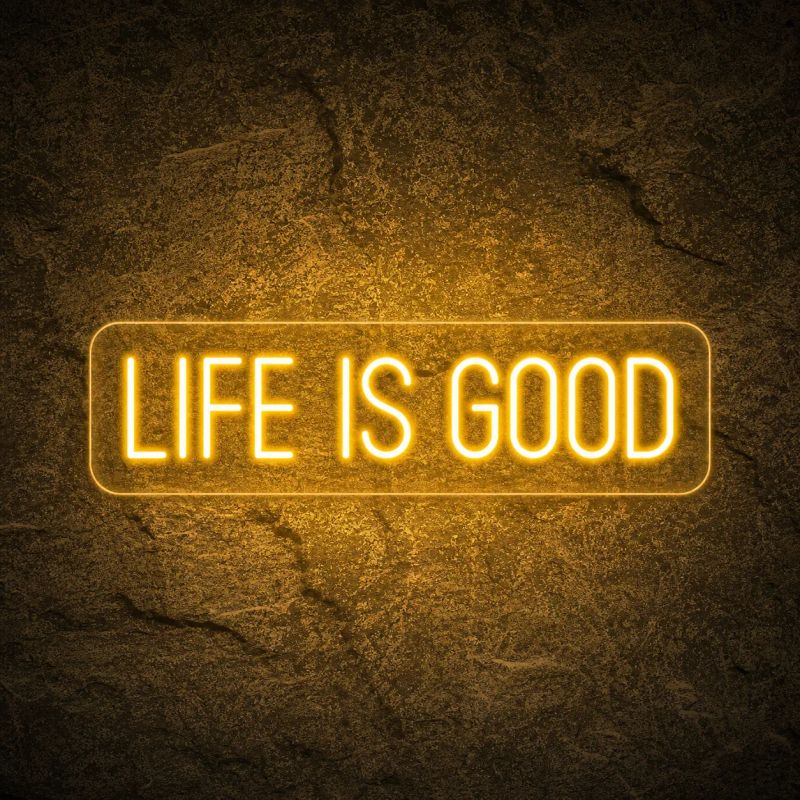 Néon Life Is Good - Néon personnalisé NeonStar