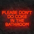 Miniature Néon Please Don't Do Coke In The Bathroom - Néon personnalisé