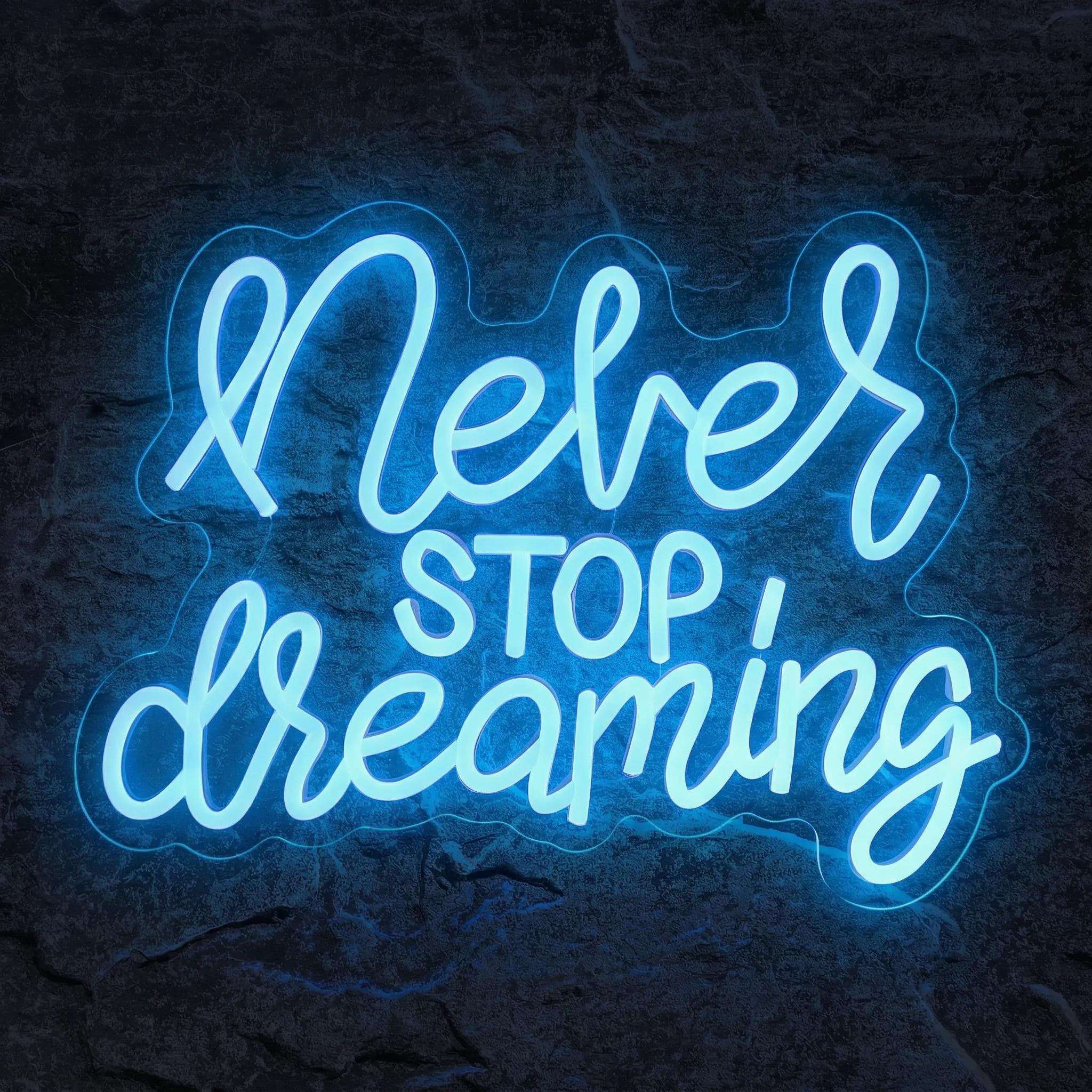 Néon Never Stop Dreaming - Néon personnalisé NeonStar
