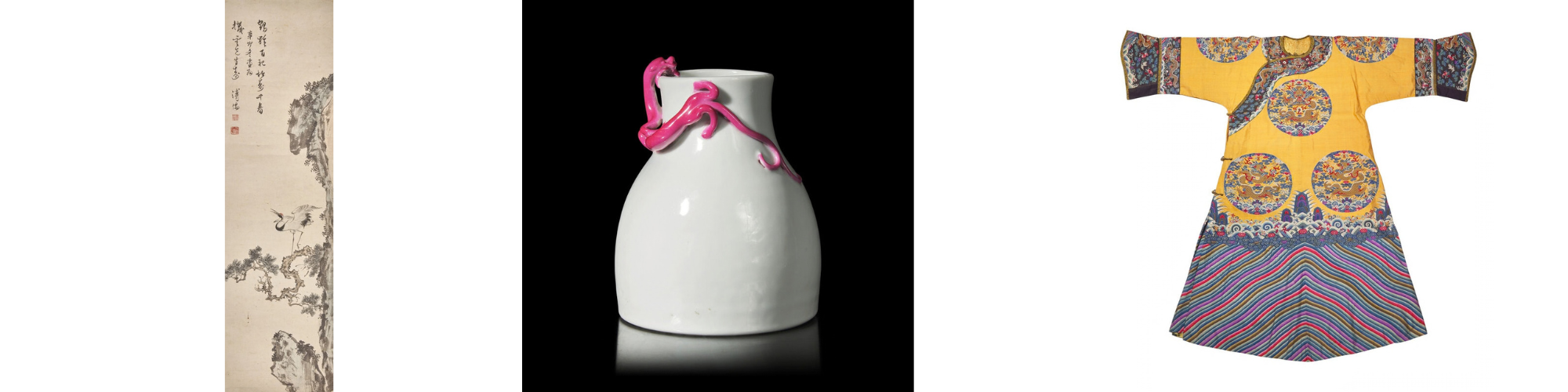 FROM LEFT TO RIGHT: Lot 38 Pu Ru (Chinese, 1896-1963) | Estimate $30,000 - 50,000 | Lot 90 A Chinese Ruby Enameled White Glazed Porcelain 'Chilong' Vase, Possibly 18th Century | Estimate $10,000 - 15,000 | Lot 28 A Chinese Yellow Kesi Dragon Roundel Robe, Late 19th Century | Estimate $6,000 - 8,000