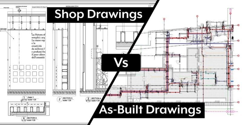 Difference between Shop Drawings and As-Built Drawings