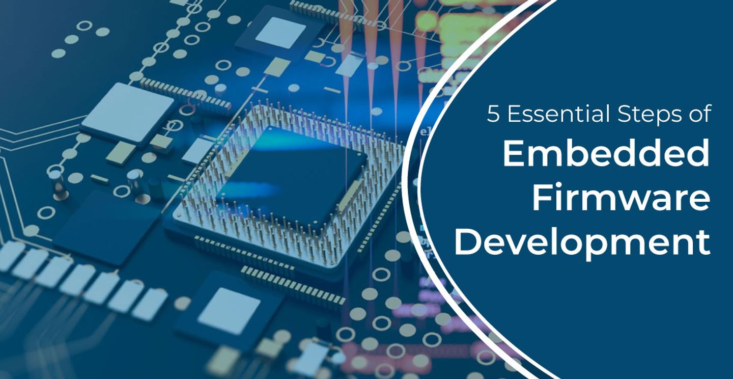 Firmware Development: Things You Need to Know