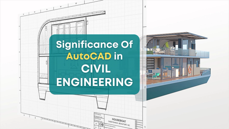 Significance Of AutoCAD in Civil Engineering