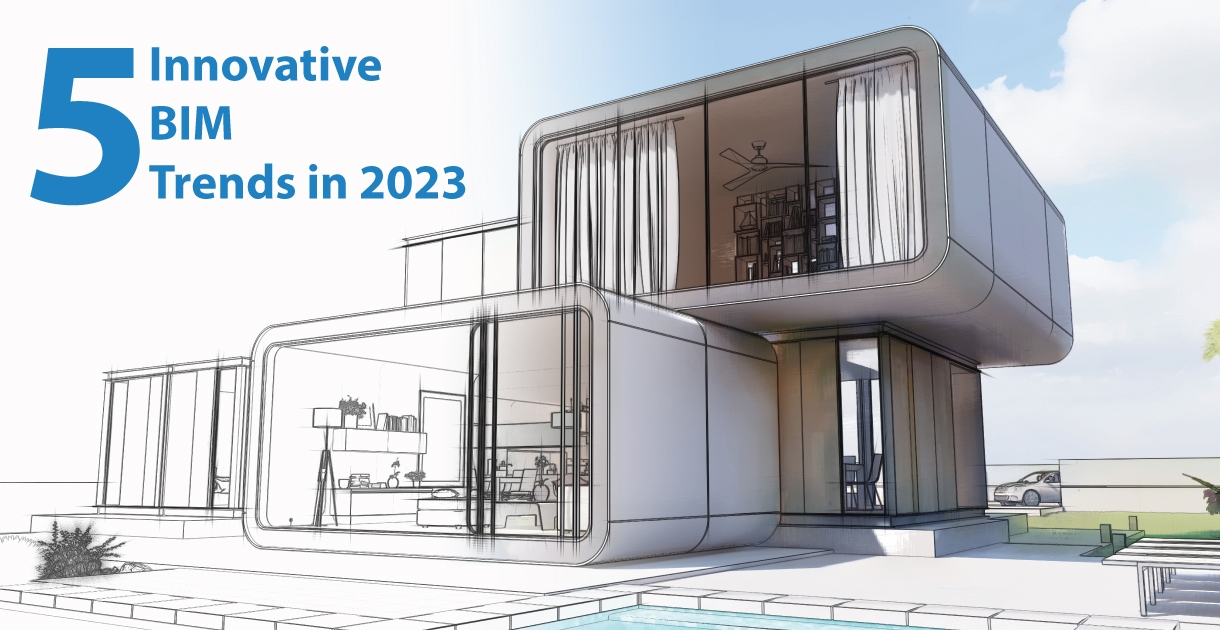 5 Innovative BIM-tendenser i 2023