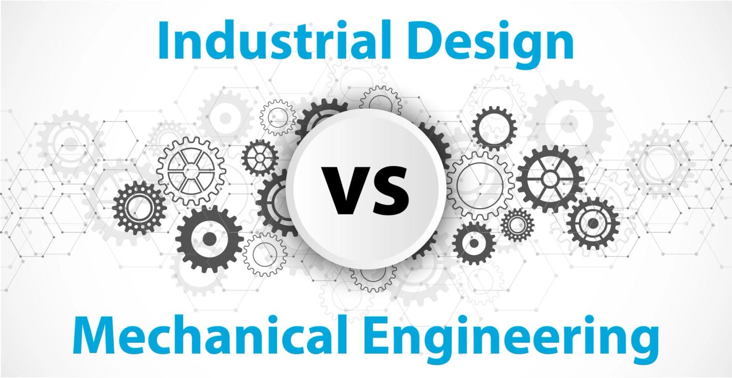 Difference between Industrial Design and Mechanical Engineering