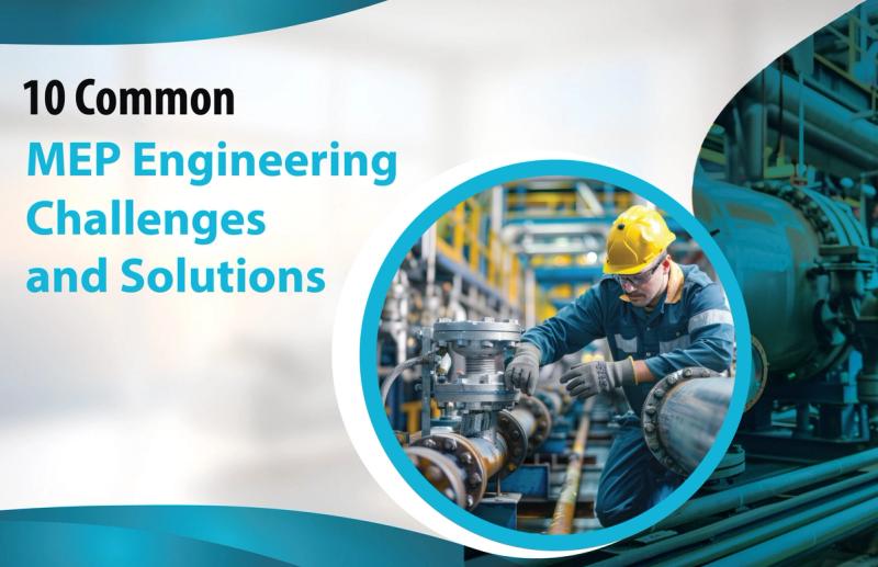 10 Common MEP Engineering Challenges and Solutions
