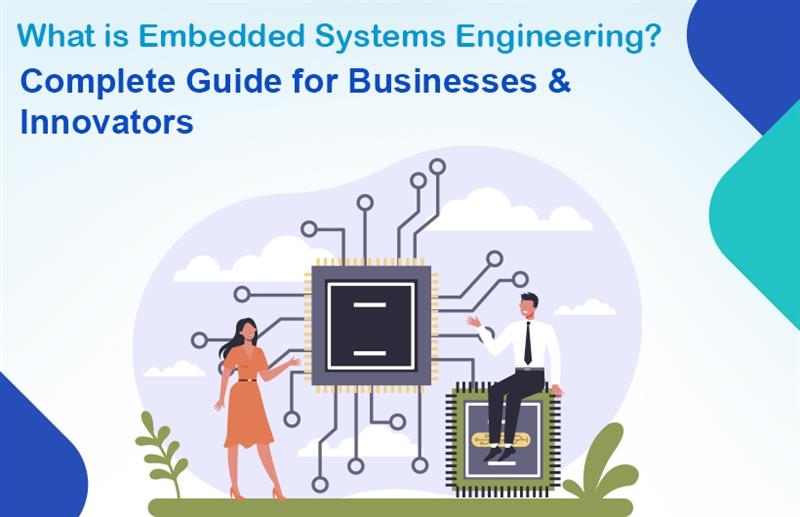 Hvad er indlejret systemteknik? Komplet guide til virksomheder og innovatører