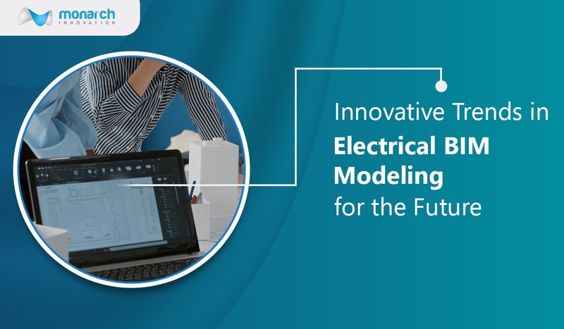 Innovative tendenser inden for elektrisk BIM-modellering i fremtiden