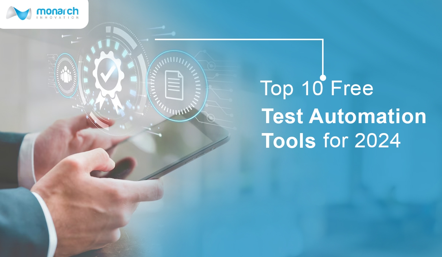 Top 10 Free Test Automation Tools for 2024