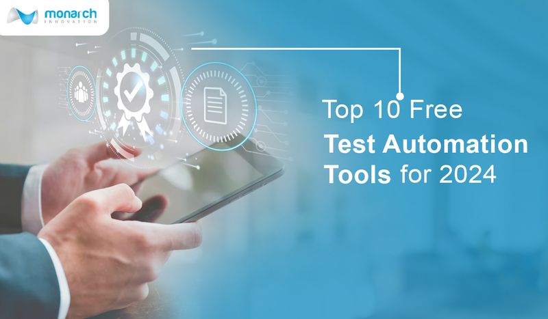 Top 10 Free Test Automation Tools for 2024
