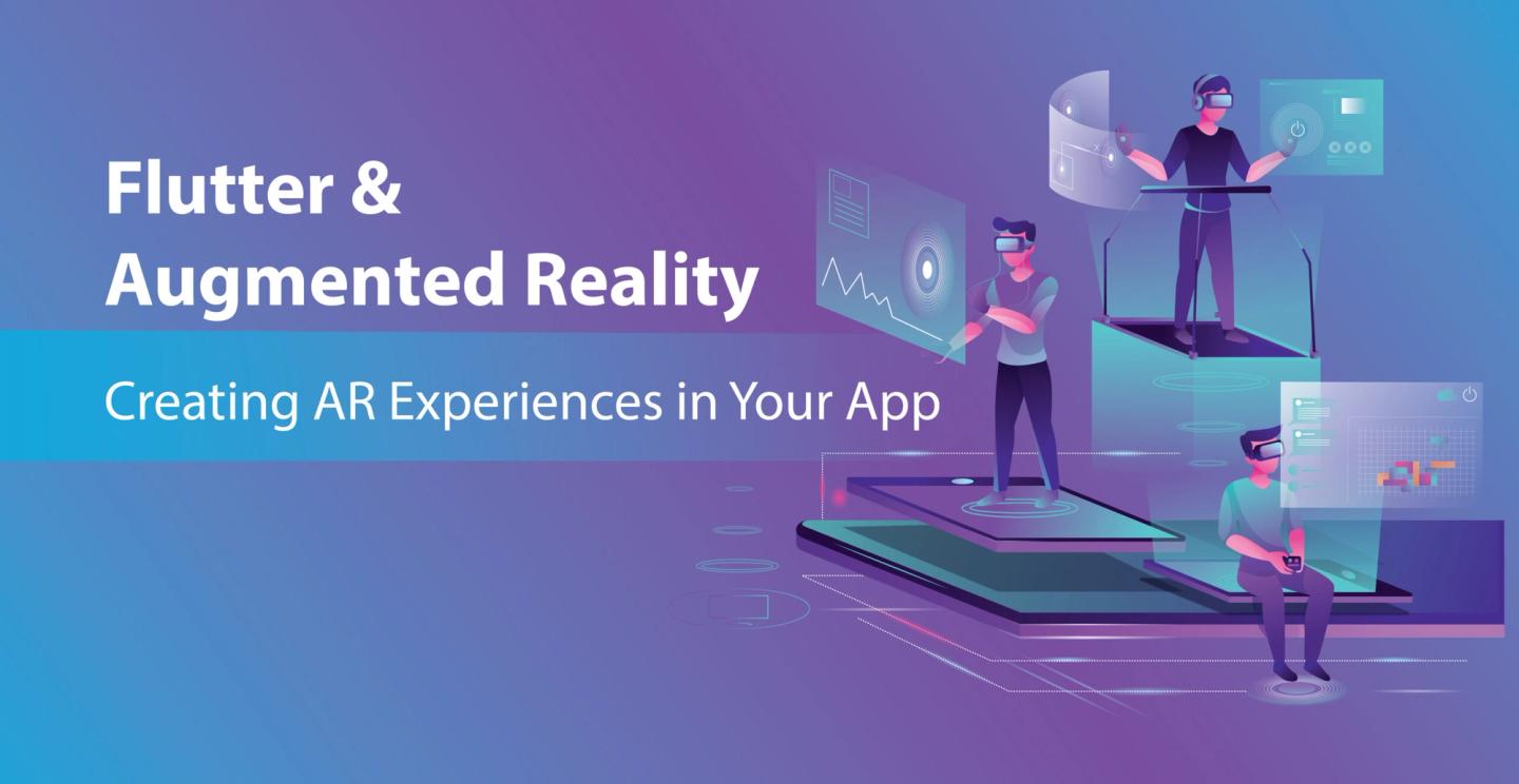 Flutter and Augmented Reality: Create AR Experiences in Your App