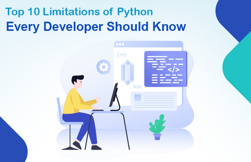 Top 10 begrænsninger i Python, som alle udviklere bør kende
