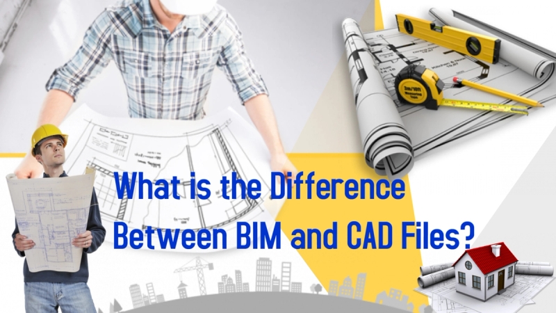 What is the Difference Between BIM and CAD Files?