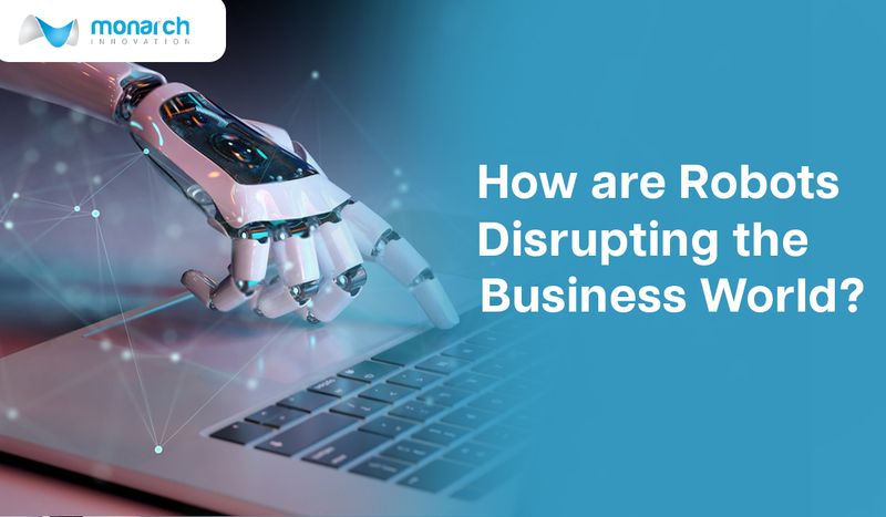 How are Robots Disrupting the Business World?