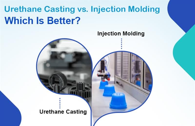 Urethane Casting vs. Injection Moulding: Which Is Better?