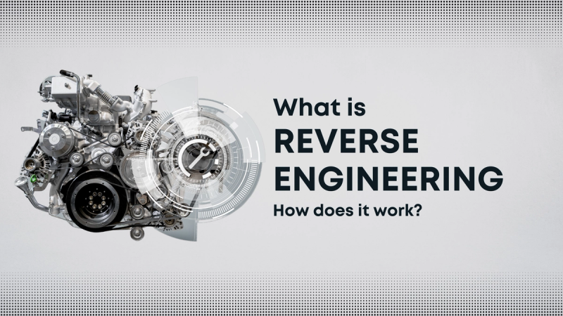 Was ist Reverse Engineering und wie funktioniert es?