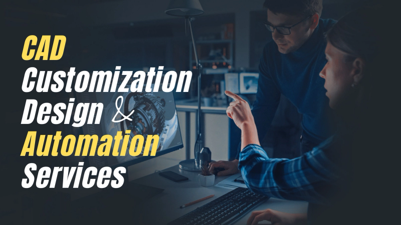 CAD Customization & Design Automation Services