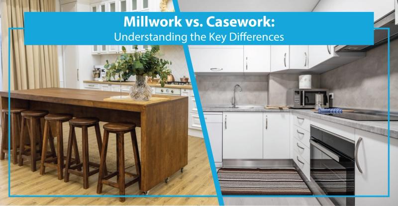 Millwork vs Casework: Understanding the Key Differences