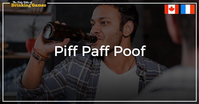 Piff Paff Poof Drinking Game