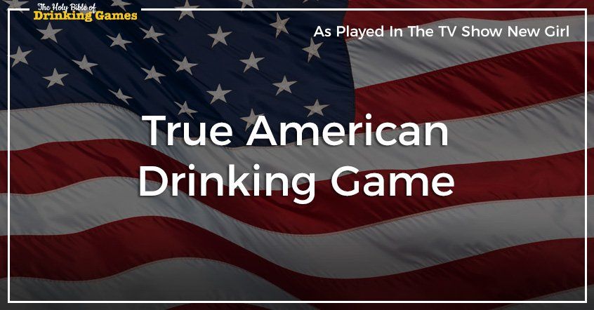 True American Drinking Game