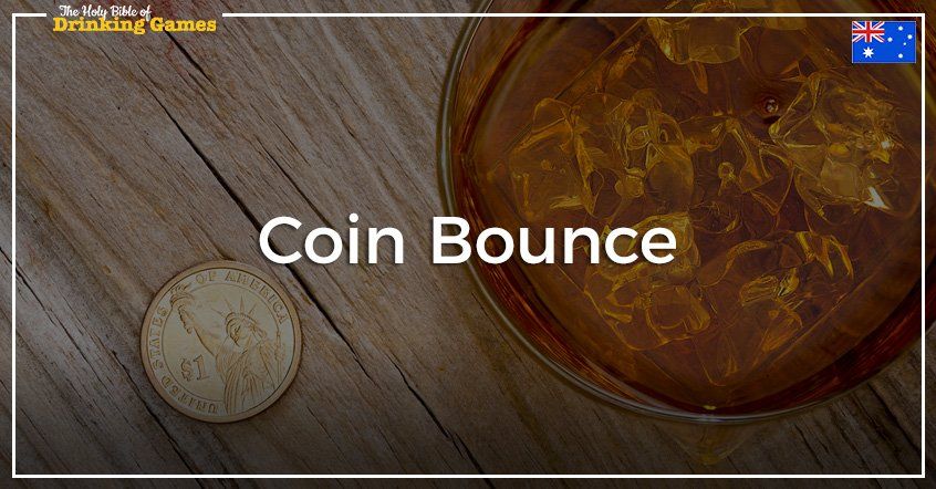 Coin Bounce Drinking Game