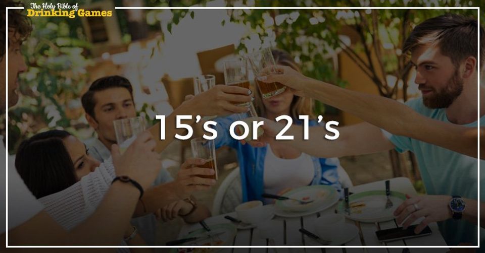 15's or 21's Drinking Game