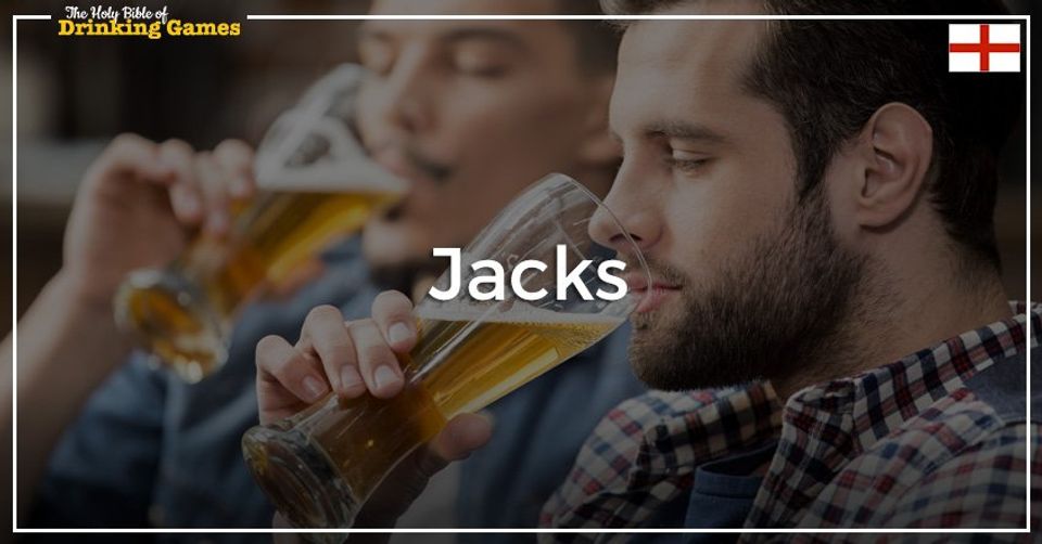 Jacks Drinking Game