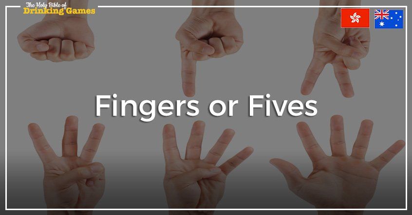 Fives or Fingers Drinking Game
