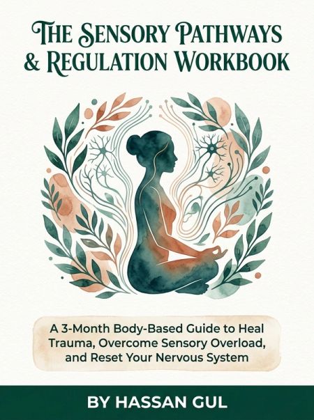 The Sensory Pathways & Regulation Workbook