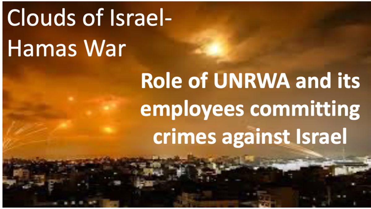 UNRWA committing Crimes against Israel