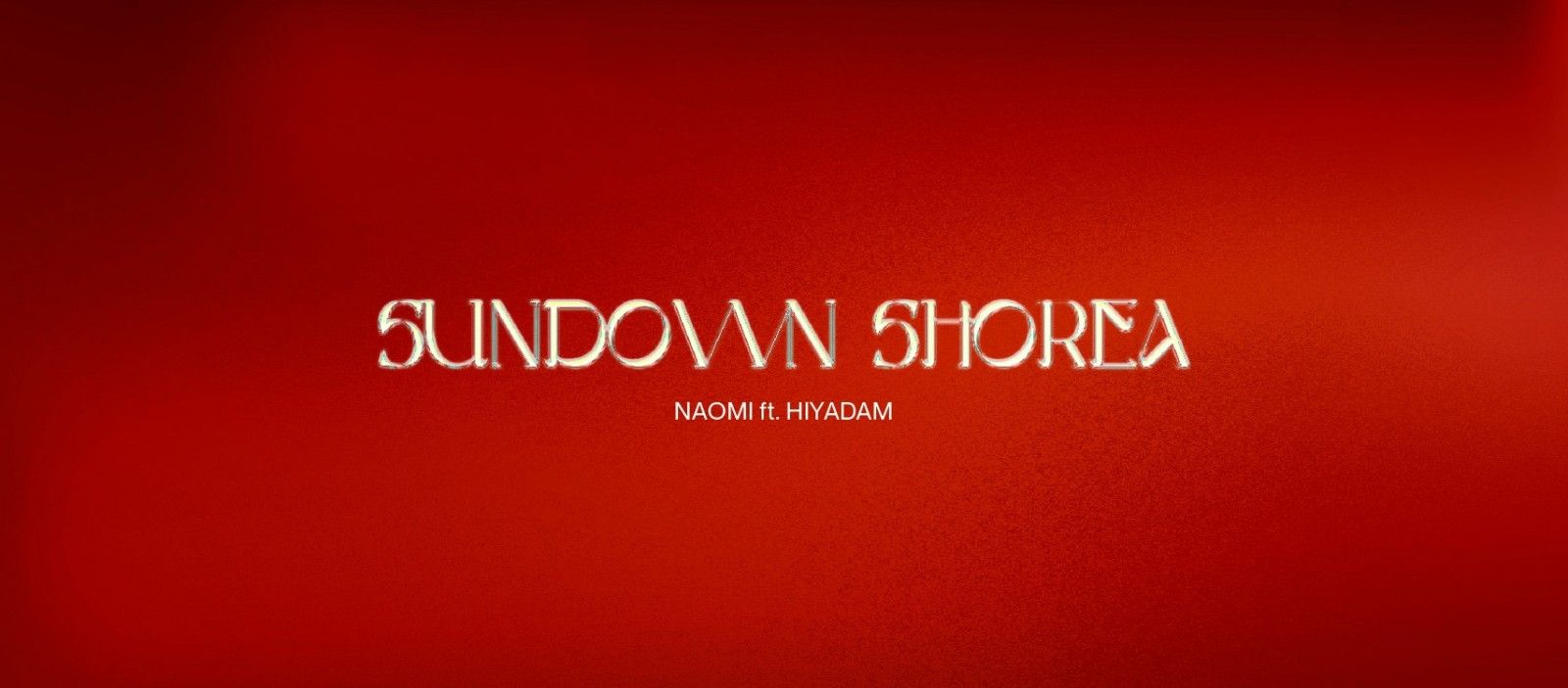 Image of The song Sundown Shorea premieres at the "sunset" of 2020, but will soon shine in the "dawn" of 2021 with Naomi, Rapper HIYADAM and M.A.U Collective