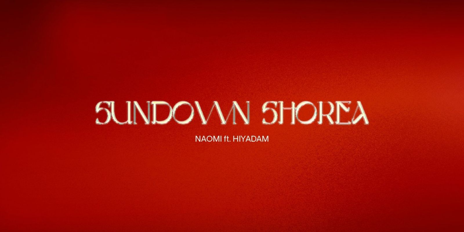 Image of The song Sundown Shorea premieres at the "sunset" of 2020, but will soon shine in the "dawn" of 2021 with Naomi, Rapper HIYADAM and M.A.U Collective