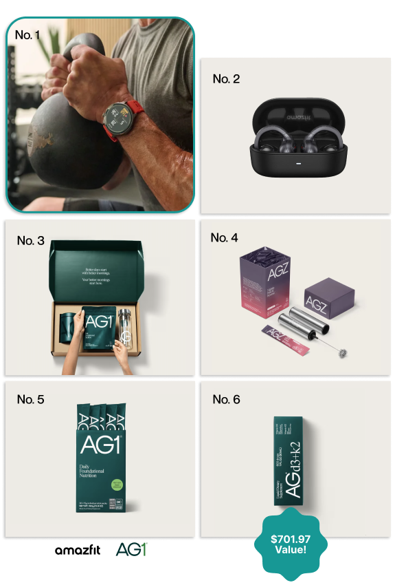 No.1: Amazfit Balance 2, No.2: Amazfit Up Earbuds, No. 3: AG1 Welcome Kit + Sub Box with Pouch, No. 4: AG1 AGZ 30ct and frother (flavor of choice),No. 5: AG1 30ct Travel Pack, No. 6: AG1 D3K2 (flavor of choice)