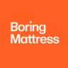 Boring Mattress