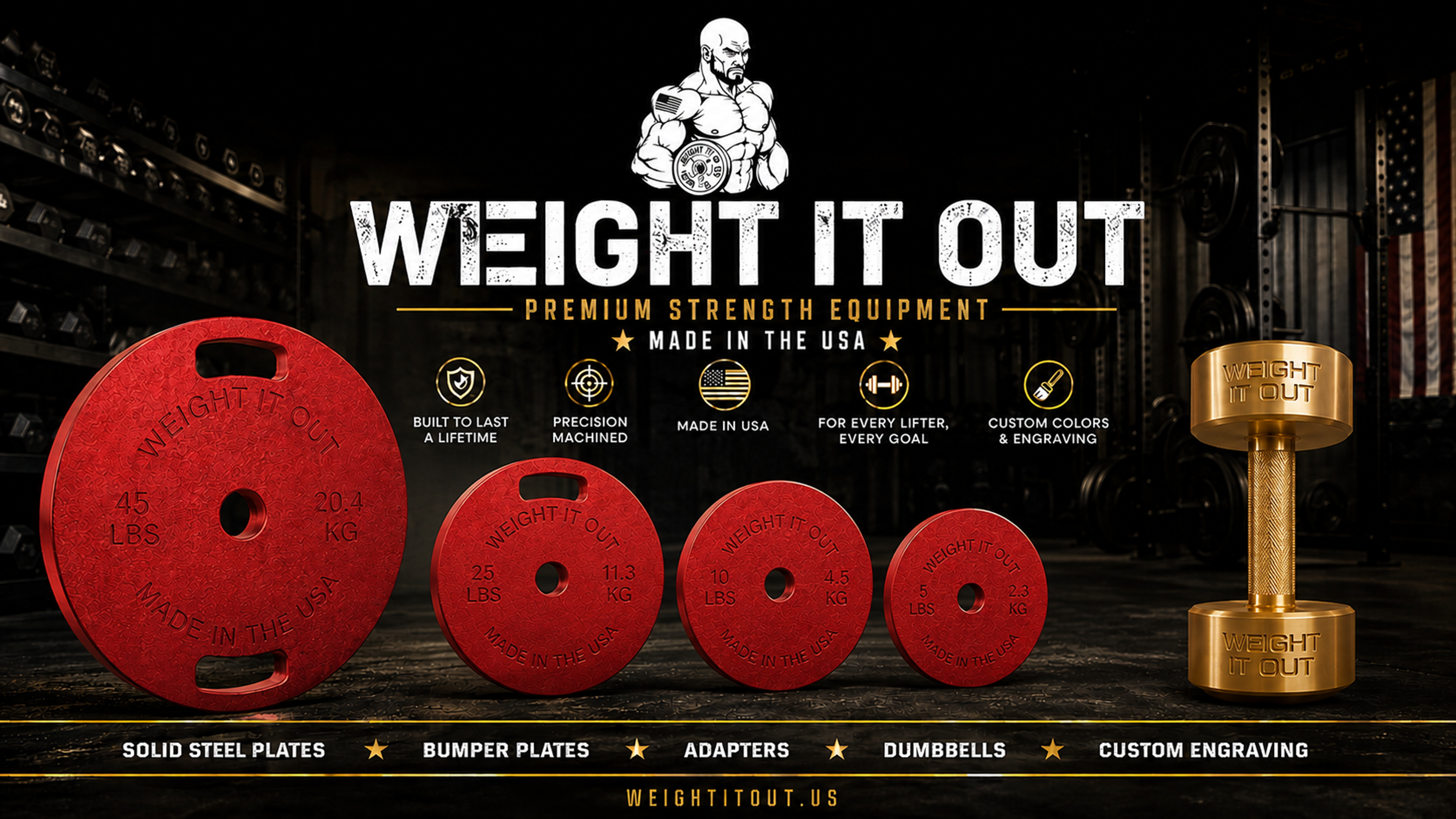 Weight It Out premium strength equipment advertisement, featuring red weight plates and a gold dumbbell, with text "Made in the USA".