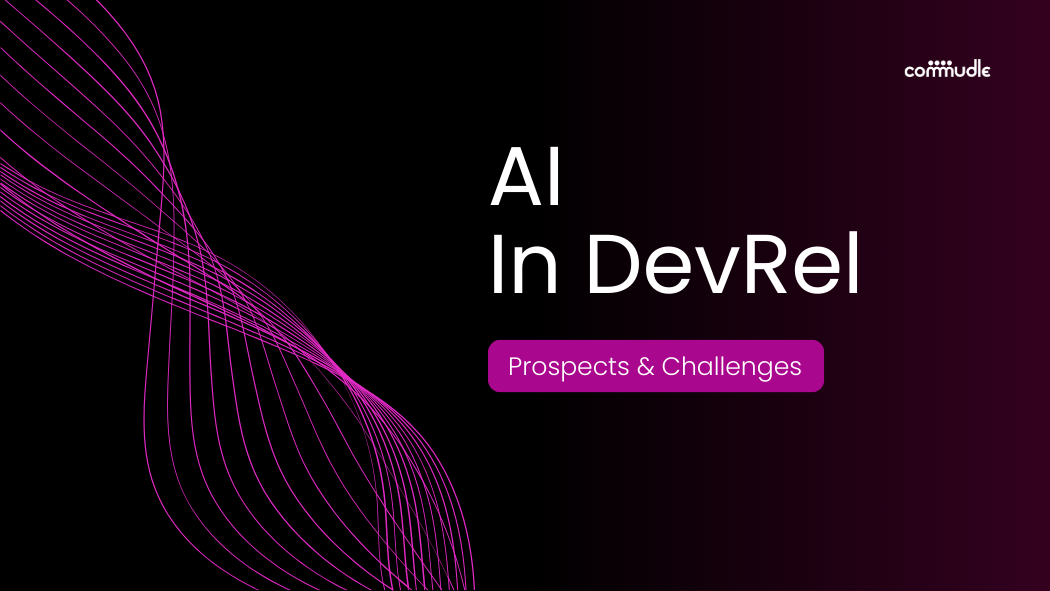 The Role of Artificial Intelligence In Developer Relations