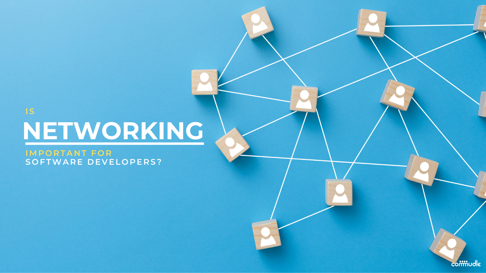 Is Networking Important for Software Developers? - Commudle