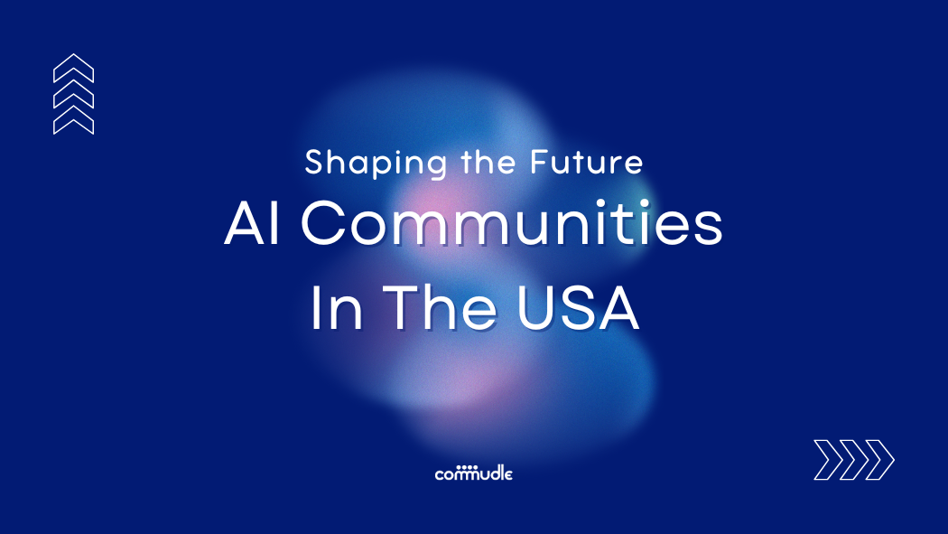 Top 10 AI Communities in the US Shaping the Future